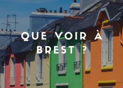 Que voir à Brest - Terres de France