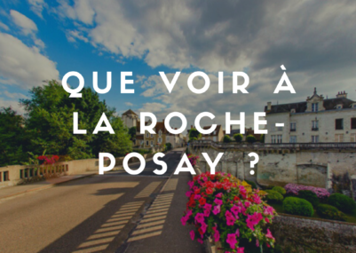 Que voir à la Roche Posay - Terres de France